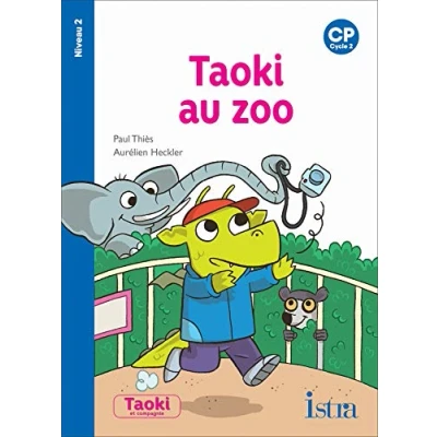 Image de Taoki et compagnie CP au zoo Album niveau 2 Edition 2019 Livre d’occasion Correct