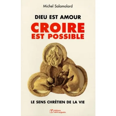 Image de Dieu est amour, Croire possible : Le sens chrétien de la vie Livre d’occasion Correct