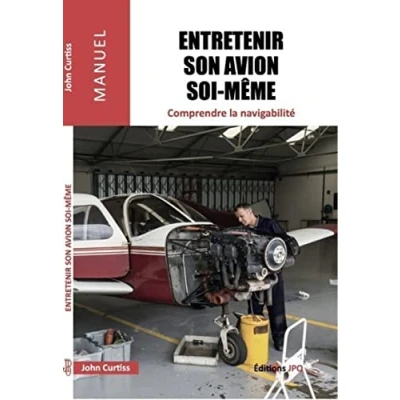 Image de Entretenir un avion soi même Comprendre la navigabilité
