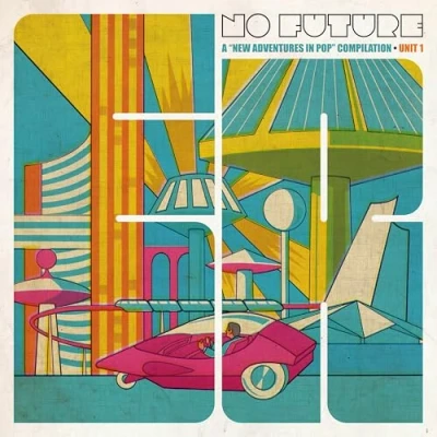 Image de No Future a New Adventures in Pop Compilation Unit 1/Magenta Vinyls
