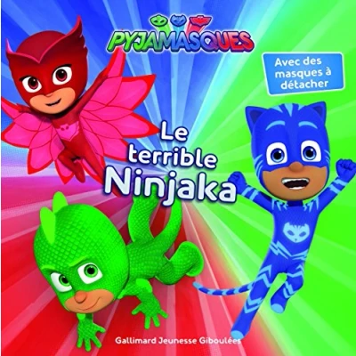 Image de PYJAMASQUES LE TERRIBLE NINJAKA (AVEC DES MASQUES A DETACH Livre d’occasion Très bon