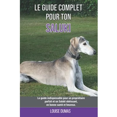Image de Le guide complet pour ton Saluki: indispensable un propriétaire parfait et Saluki obéissant, en bonne santé heureux.