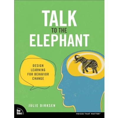 Image de Talk to the Elephant: Designing Learning for Behavior Change