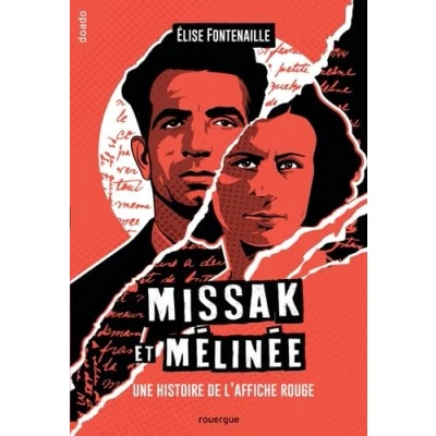 Image de Missak et Mélinée: Une histoire de l&#039;affiche rouge Livre d’occasion Correct