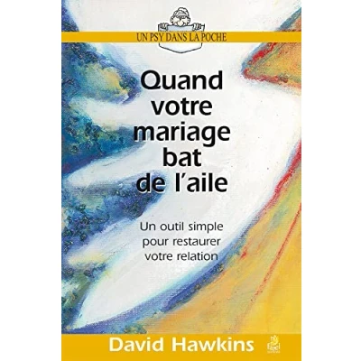 Image de Quand votre mariage bat de l’aile: Un outil simple pour restaurer relation