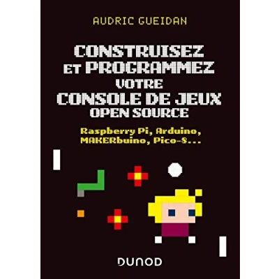 Image de Construisez et programmez votre console de jeux open source: Raspberry Pi, Arduino, MAKERbuino, Pico 8...