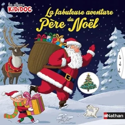Image de Livre Pop up La fabuleuse aventure du Père Noël Kididoc Dès 4 ans