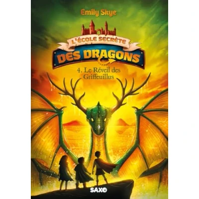 Image de L&#039;École secrète des dragons (broché) Tome 04 Le Réveil Griffeuillus