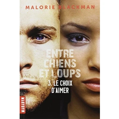 Image de Entre chien et loup volume 3 Le choix d&#039;aimer Livre d’occasion Correct