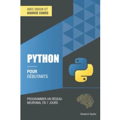 Image de Python pour débutants: Programmer un réseau neuronal en 7 jours Livre d’occasion Très bon