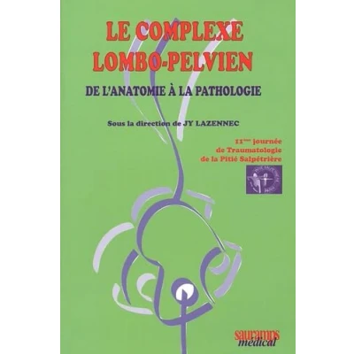 Image de LE COMPLEXE LOMBO PELVIEN DE L&#039;ANATOMIE A LA PATHOLOGIE