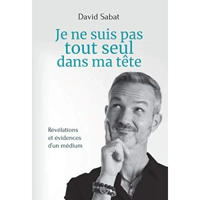 Image de Je ne suis pas tout seul dans ma tête Révélations et évidences d&#039;un médium Livre d’occasion Correct