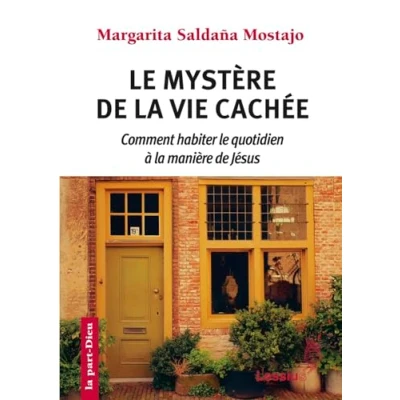 Image de Le mystère de la vie cachée