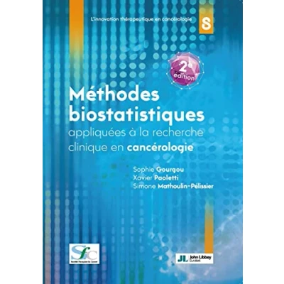Image de Méthodes Biostatistiques appliquées à la recherche clinique en cancérologie