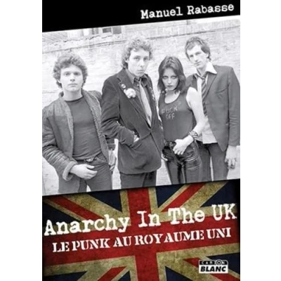 Image de Anarchy in the UK Le Punk au Royaume Uni