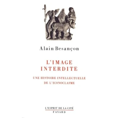 Image de L&#039;Image interdite. Une histoire intellectuelle de l&#039;iconoclasme Livre d’occasion Correct