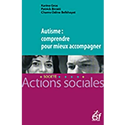 Image de Autisme : comprendre pour mieux accompagner Livre d’occasion Correct