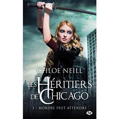 Image de Les Héritiers de Chicago, T3 : Mordre peut attendre Livre d’occasion Correct