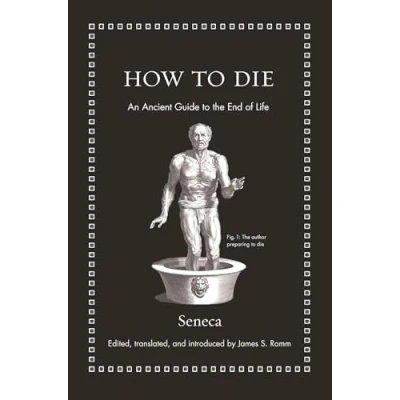 Image de How to Die: An Ancient Guide the End of Life