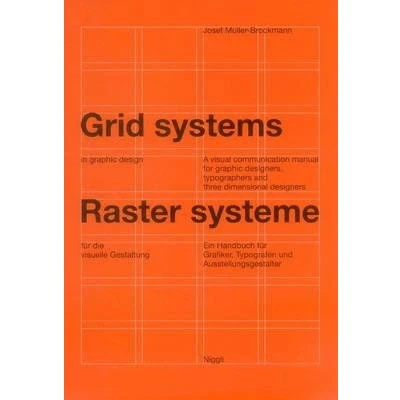 Image de Grid Systems in Graphic Design : A Visual Communication Manual for Designers, Typographers and Three Dimensional Designers(Hardback) 2001 Edition