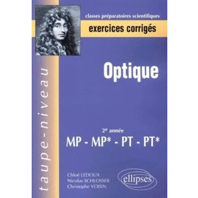 Image de Optique : Exercices corrigés, 2e année MP MP* PT PT*