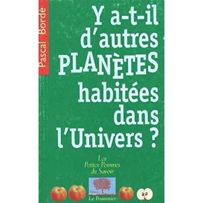 Image de Y a t il d&#039;autres planètes habitées dans l&#039;Univers ? Pascal Bordé Livre d&#039;occasion
