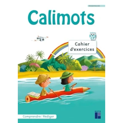 Image de Calimots CP Cahier d&#039;exercices de compréhension/rédaction Programmes 2025