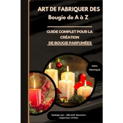 Image de Guide complet pour la création de bougies parfumées.: L&#039;art fabriquer des parfumées A à Z.