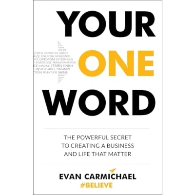Image de Your One Word: The Powerful Secret to Creating a Business and Life That Matter