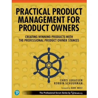 Image de Practical Product Management for Owners: Creating Winning Products with the Professional Owner Stances
