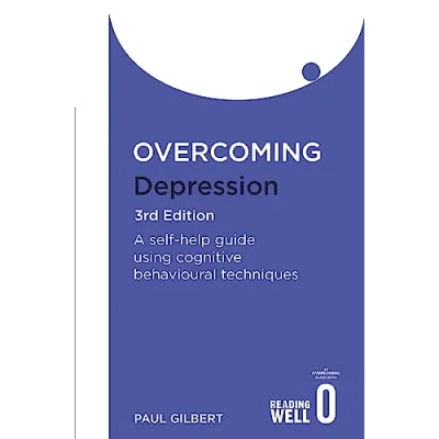 Image de Overcoming Depression 3rd Edition: A self help guide using cognitive behavioural techniques