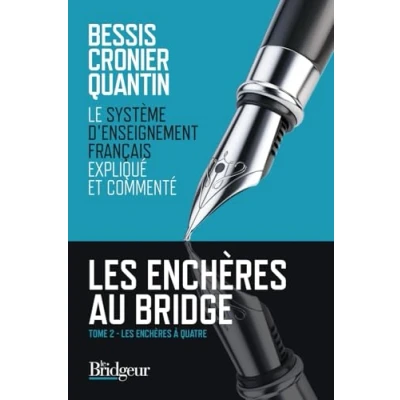 Image de Les enchères au bridge: Tome 2, Le système d&#039;enseignement français expliqué et commenté Livre d’occasion Correct