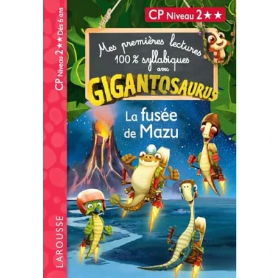 Image de Mes premières lectures 100% syllabiques avec Gigantosaurus : La Fusée de Mazu (Broché)
