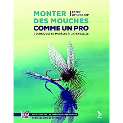 Image de Monter des mouches comme un pro: Techniques et modèles indispensables