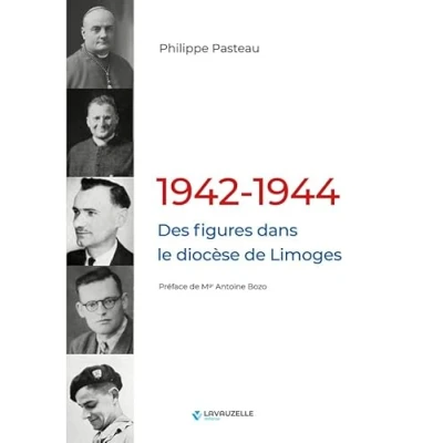 Image de 1942 1944, des figures dans le diocèse de Limoges