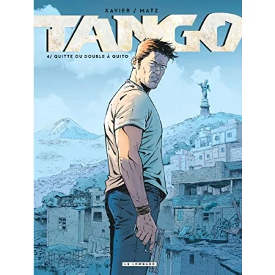 Image de Tango Tome 4 Quitte ou double à Quito Livre d’occasion Correct