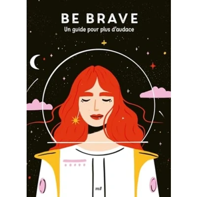 Image de Good vibes Be brave: Un guide pour plus d’audace