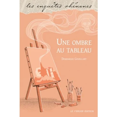 Image de Une ombre au tableau Enquête Rhénane Vol.58