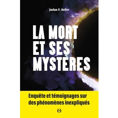 Image de la mort est elle une fin ? Enquête sur les phénomènes qui questionnent l&#039;après vie (Broché)