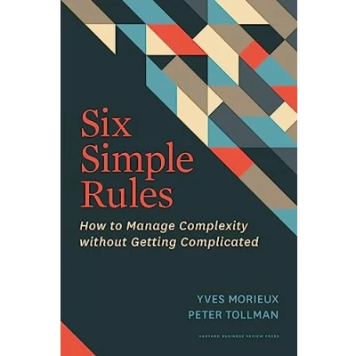 Image de Six Simple Rules: How to Manage Complexity Without Getting Complicated. Livre d’occasion Bon