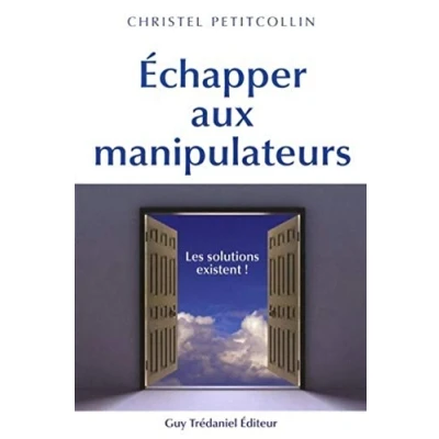 Image de Échapper aux manipulateurs : Les solutions existent ! Livre d’occasion Correct