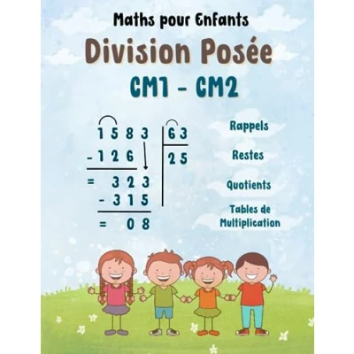 Image de Maths pour Enfants : Cahier de Division Posée CM1 CM2: Rappels et Exercices Progressifs avec Solutions, Restes, Quotients Scores !