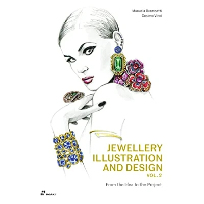 Image de Jewellery Illustration and Design Vol 2. From the Idea to Project