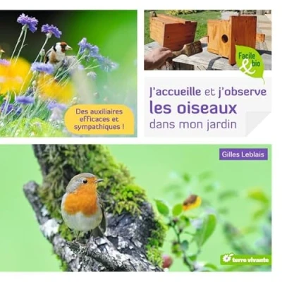 Image de J&#039;accueille et j&#039;observe les oiseaux dans mon jardin Livre d’occasion Correct