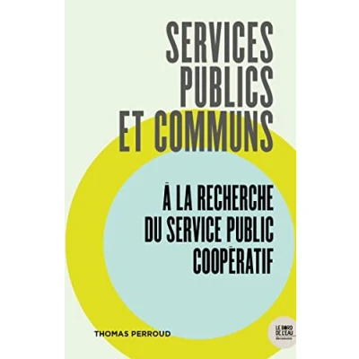 Image de Services publics et communs: A la recherche du service public coopératif