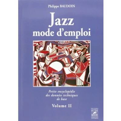 Image de Jazz mode d&#039;emploi : Petite encyclopédie des données techniques de base, tome 2 Livre d’occasion Bon