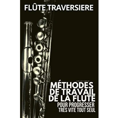 Image de Méthode flûte traversière: Méthodes de travail la flute traversière pour progresser très vite tout seul