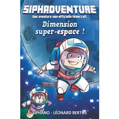 Image de Siphadventure tome 2 : Dimension super espace Roman Siphano Une aventure non officielle Minecraft Jeu vidéo Dès 10 ans... Livre d’occasion