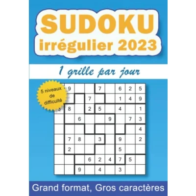 Image de sudoku irrégulier 2023, 1 grille par jour: 365 grilles de 9x9 pour adultes, 5 niveaux difficulté, gros caractères, grand format A4