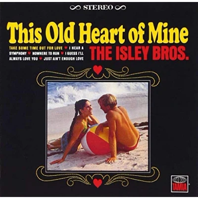 Image de Disque Vinyle ISLEY BROTHERS This Old Heart Of Mine 600753660836 Tamla Motown 2016 Royaume Uni &amp; Europe Soul/Funk
